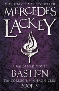 The Collegium Chronicles Book 5: Bastion