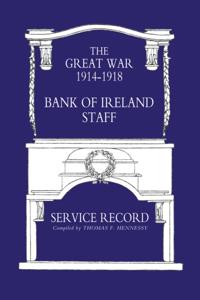 Bank of Ireland Staff Service Record, Great War 1914-1918