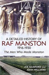 A Detailed History of RAF Manston 1916-1930