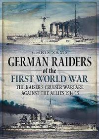 Bokomslag for "German Raiders of the First World War"