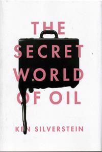 Bokomslag för "The Secret World of Oil"