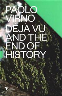 Déjà Vu and the End of History
