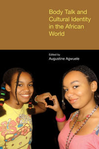 Bokomslag för "Body Talk and Cultural Identity in the African World"
