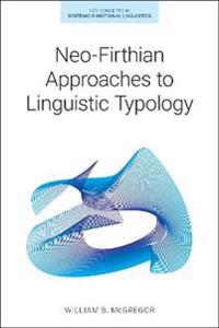 Bokomslag för "Neo-Firthian Approaches to Linguistic Typology"