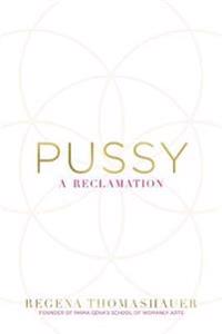 Pussy - a reclamation