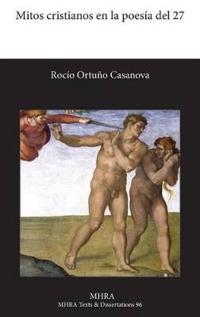 Bokomslag för "Mitos Cristianos En La Poesia del 27"
