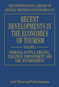 Recent Developments in the Economics of Tourism