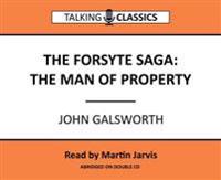 The Forsyth Saga - The Man of Property