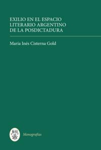 Exilio en el espacio literario argentino de la posdictadura