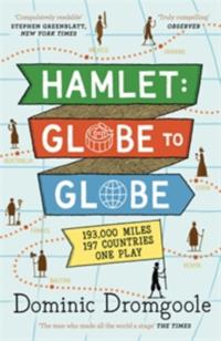 Hamlet: Globe to Globe