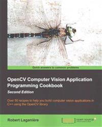 OpenCV Computer Vision Application Programming Cookbook