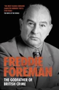 Freddie Foreman - The Godfather of British Crime