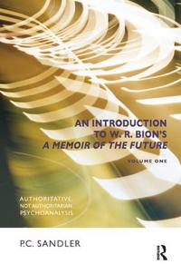 Bokomslag för "An Introduction to W.R. Bion's 'A Memoir of the Future'"