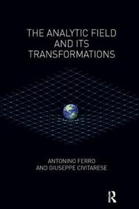 Bokomslag för "The Analytic Field and its Transformations"