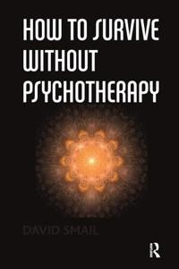Bokomslag för "How to Survive Without Psychotherapy"