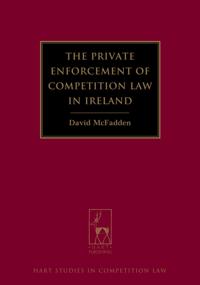 Private Enforcement of Competition Law in Ireland