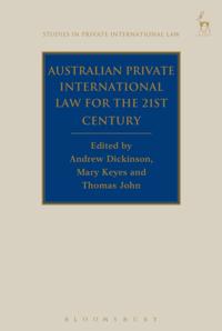 Australian Private International Law for the 21st Century