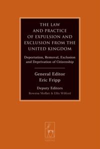 Law and Practice of Expulsion and Exclusion from the United Kingdom