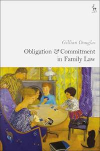 Bokomslag för "Obligation and Commitment in Family Law"