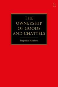 The Ownership of Goods and Chattels
