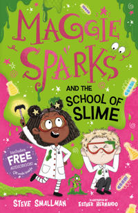 Maggie Sparks and the School of Slime