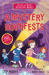 Christie and Agatha's Detective Agency: A Mystery Manifests