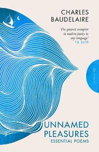 Unnamed Pleasures: Essential Poems
