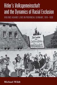 Hitler's Volksgemeinschaft and the Dynamics of Racial Exclusion