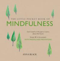Little Pocket Book of Mindfulness