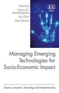 Managing Emerging Technologies for Socio-Economic Impact
