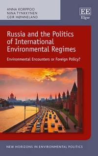 Bokomslag för "Russia and the Politics of International Environmental Regimes"