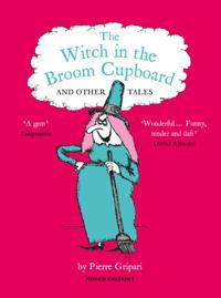 Witch in the Broom Cupboard and Other Tales