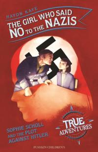 Girl Who Said No to the Nazis