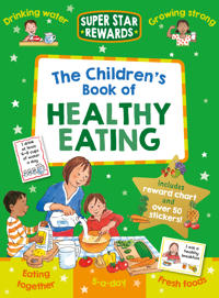 The Children's Book of Healthy Eating