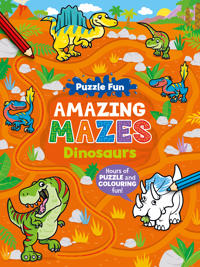 Puzzle Fun Amazing Mazes: Dinosaurs