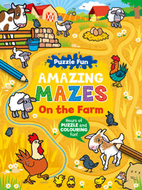 Puzzle Fun Amazing Mazes: On the Farm