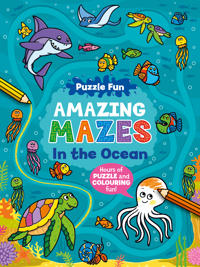 Puzzle Fun Amazing Mazes: In the Ocean