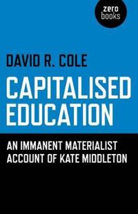 Capitalised Education – An immanent materialist account of Kate Middleton