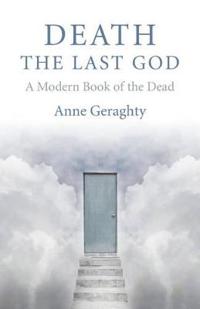 Death, the Last God – A Modern Book of the Dead