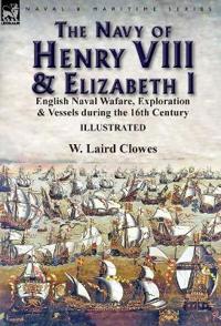 Kirjan kansi "The Navy of Henry VIII & Elizabeth I"