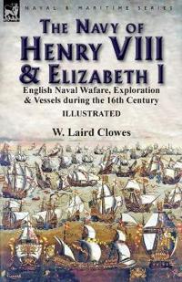 Kirjan kansi "The Navy of Henry VIII & Elizabeth I"