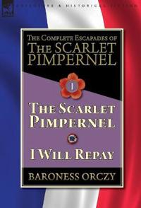 Bokomslag för "The Complete Escapades of The Scarlet Pimpernel-Volume 1"