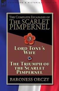 Bokomslag för "The Complete Escapades of The Scarlet Pimpernel-Volume 3"