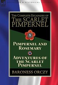 The Complete Escapades of The Scarlet Pimpernel