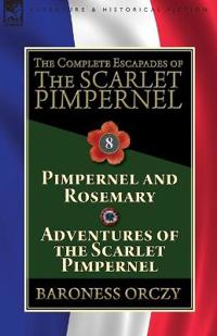Bokomslag för "The Complete Escapades of The Scarlet Pimpernel"