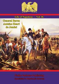 Life Of Napoleon - Vol. II.