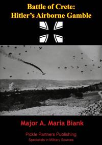 Battle Of Crete: Hitler's Airborne Gamble