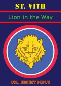 St Vith: Lion In The Way: 106th Infantry Division in World War II [Illustrated Edition]