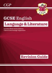 GCSE English LanguageLiterature Revision Guide (includes Online Edition and Videos)