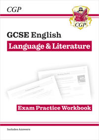 GCSE English LanguageLiterature Exam Practice Workbook (includes Answers)